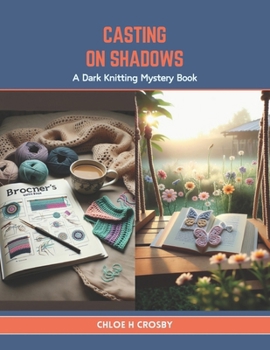 Paperback Casting On Shadows: A Dark Knitting Mystery Book