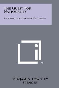 Paperback The Quest for Nationality: An American Literary Campaign Book