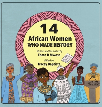 Hardcover 14 African Women Who Made History: Phenomenal African Women [Large Print] Book