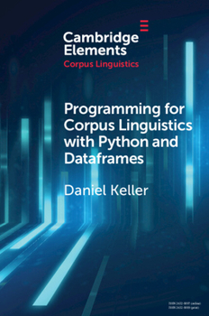 Paperback Programming for Corpus Linguistics with Python and Dataframes Book