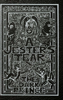 Hardcover A Jester's Tear: Part One: The Dark Prince Book