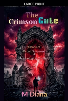 The Crimson Gate: A Book of Occult Suspense & Psychological Thriller