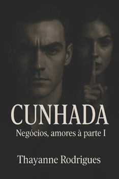 Paperback Cunhada: Negócios, amores à parte [Portuguese] Book