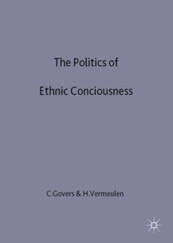 Hardcover The Politics of Ethnic Consciousness Book
