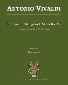 Paperback Antonio Vivaldi Sinfonia for Strings in C Major RV 116: Concerto per Archi in Do maggiore Book