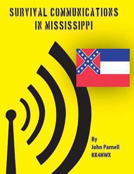 Paperback Survival Communications in Mississippi Book