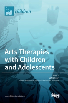 Hardcover Arts Therapies with Children and Adolescents Book