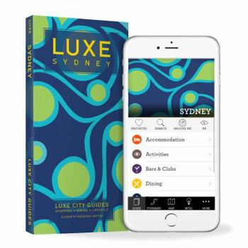 Paperback Luxe Sydney: New Edition Including Free Digital Guide Book