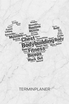 TERMINPLANER: Fitnesstrainer Kalender Muskelprotz Terminkalender - Fitness Hobby Wochenplaner Muskelmann Wochenplanung Bodybuilding Taschenkalender Kraftsport To-Do Liste Termine (German Edition)