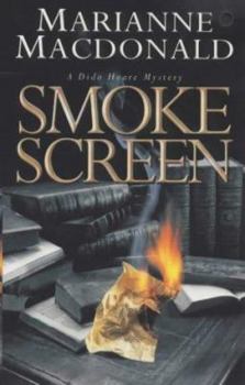 Smoke Screen - Book #3 of the Dido Hoare