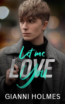 Let Me Love You: An opposites Attract Romance - Book #1 of the Love Permit