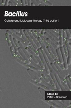 Paperback Bacillus: Cellular and Molecular Biology (Third edition) Book