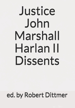 Paperback Justice John Marshall Harlan II Dissents Book