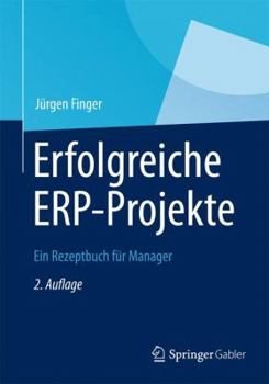 Paperback Erfolgreiche Erp-Projekte: Ein Rezeptbuch Für Manager [German] Book