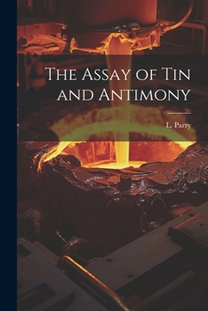 Paperback The Assay of Tin and Antimony Book
