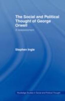 Paperback The Social and Political Thought of George Orwell: A Reassessment Book