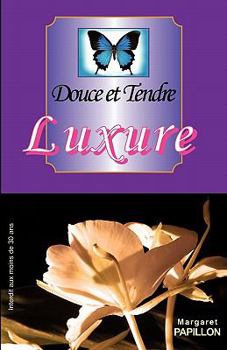 Paperback Douce et Tendre Luxure [French] Book