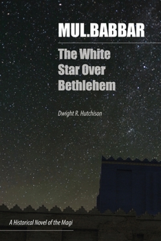 Paperback Mul.Babbar: The White Star Over Bethlehem Book