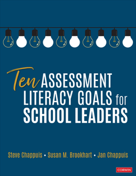 Paperback Ten Assessment Literacy Goals for School Leaders Book