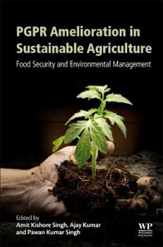 Paperback Pgpr Amelioration in Sustainable Agriculture: Food Security and Environmental Management Book