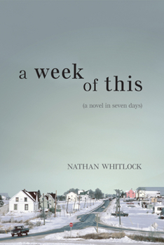 Hardcover A Week of This: A Novel in Seven Days Book