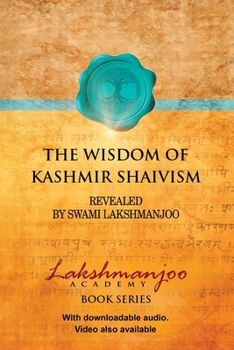 Paperback The Wisdom of Kashmir Shaivism [Large Print] Book