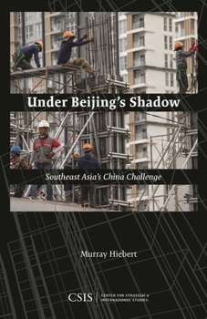 Hardcover Under Beijing's Shadow: Southeast Asia's China Challenge Book