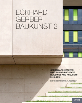 Hardcover Eckhard Gerber: Baukunst II: Buildings and Projects 2013-2015 Book