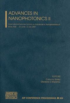 Hardcover Advances in Nanophotonics II: International Summer School on Advances in Nanophotonics II, Erice, Italy, 22 June - 2 July 2007 Book