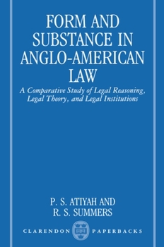 Paperback Form and Substance in Anglo-American Law: A Comparative Study in Legal Reasoning, Legal Theory, and Legal Institutions Book