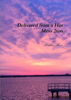 Paperback Delivered from a Hot Mess 2too Book