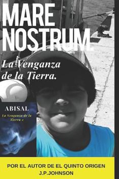 Paperback La Venganza de la Tierra. Mare Nostrum. Abisal [Spanish] Book