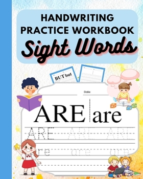 Paperback Tracing Sight Words Workbook: Handwriting Practice, Writing Workbook For Kids Grades 1, 2 & 3, Learn To Trace Book