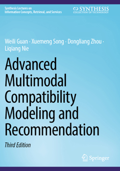 Paperback Advanced Multimodal Compatibility Modeling and Recommendation Book