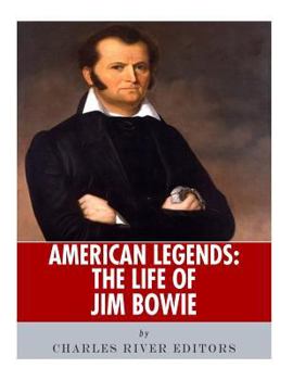 Paperback American Legends: The Life of Jim Bowie Book