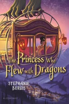 The Princess Who Flew with Dragons - Book #3 of the Tales from the Chocolate Heart