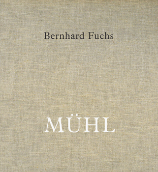 Hardcover Bernhard Fuchs: Mühl Book