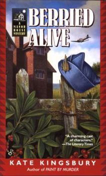 Berried Alive: A Manor House Mystery - Book #6 of the Manor House Mysteries