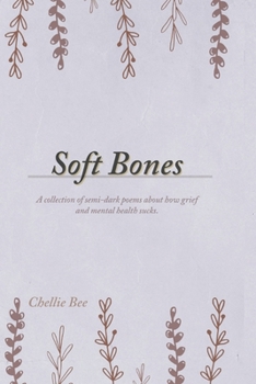 Paperback Soft Bones: Dark Poetry Book