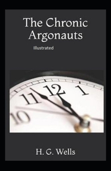 Paperback The Chronic Argonauts Illustrated Book