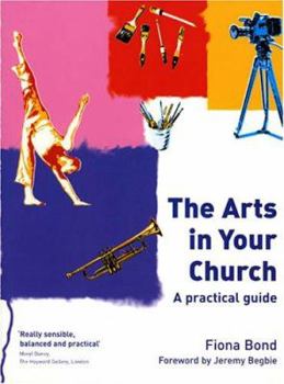 Paperback The Arts in Your Church Book