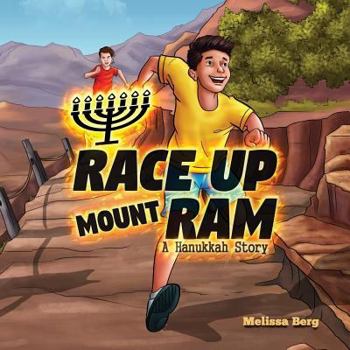 Paperback Race Up Mount Ram: A Hanukkah Story Book