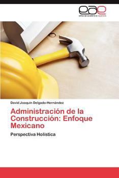 Paperback Administración de la Construcción: Enfoque Mexicano [Spanish] Book