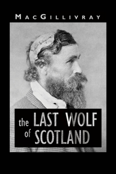 Paperback The Last Wolf of Scotland Book