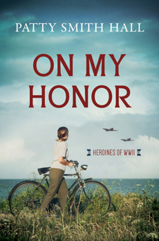 On My Honor - Book #8 of the Heroines of WWII
