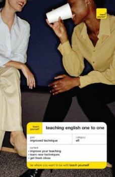 Paperback Teach Yourself Teaching English One to One Book