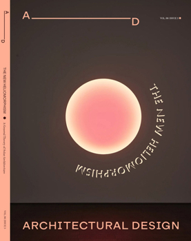 Paperback Architectural Design 96.3: The New Heliomorphism: A General Theory of Solar Architecture Book
