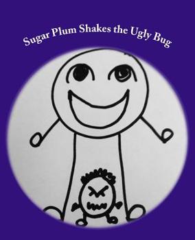 Paperback Sugar Plum Shakes the Ugly Bug Book