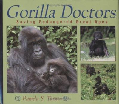 Hardcover Gorilla Doctors: Saving Endangered Great Apes Book