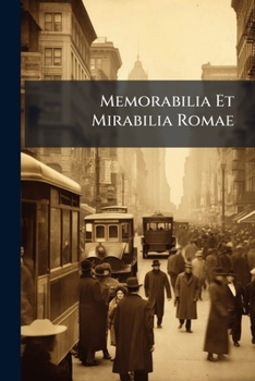 Paperback Memorabilia Et Mirabilia Romae Book